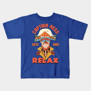 Captain Need Relax Kids T-Shirt